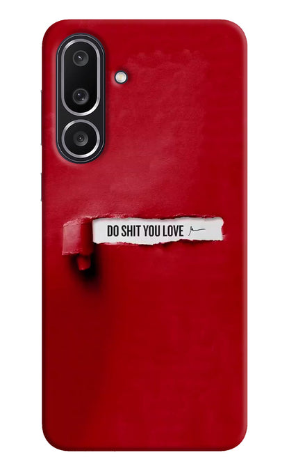 Do Shit You Love Samsung M56 5G Back Cover