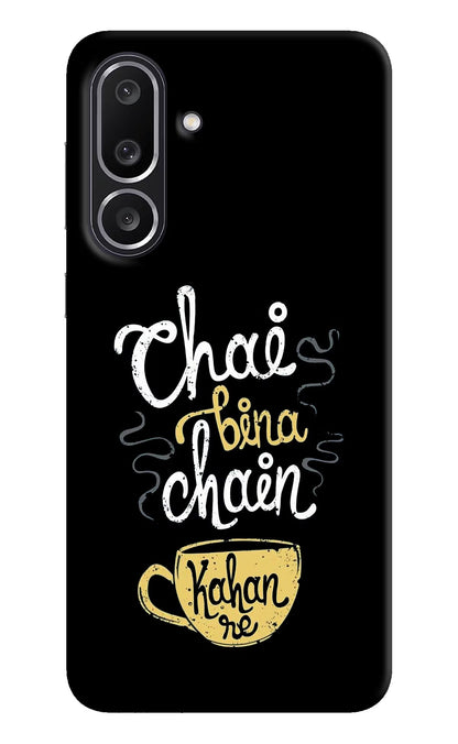 Chai Bina Chain Kaha Re Samsung M56 5G Back Cover