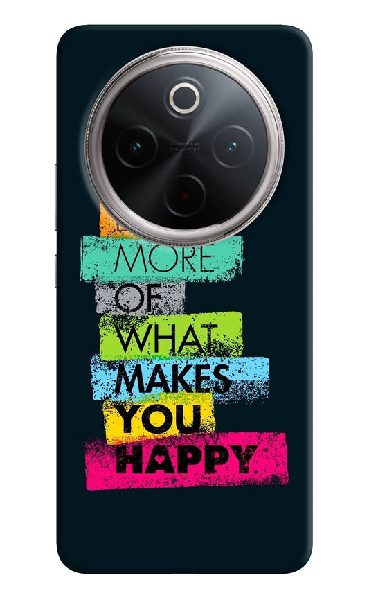 Do More Of What Makes You Happy Vivo T4 5G Back Cover