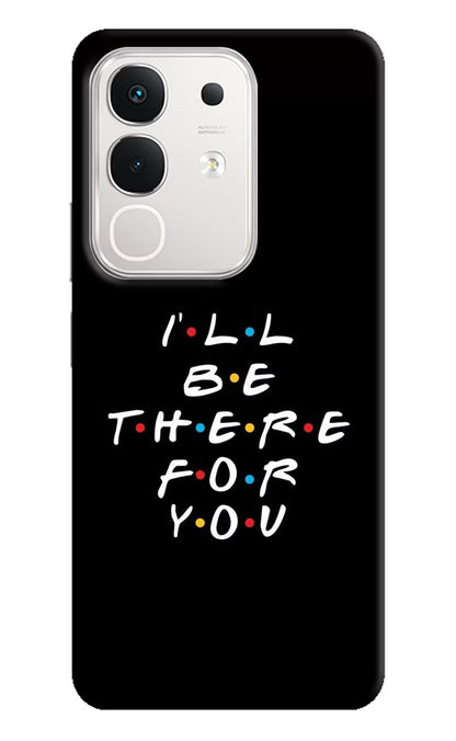 I'll Be There For You iQOO Z10x 5G Back Cover
