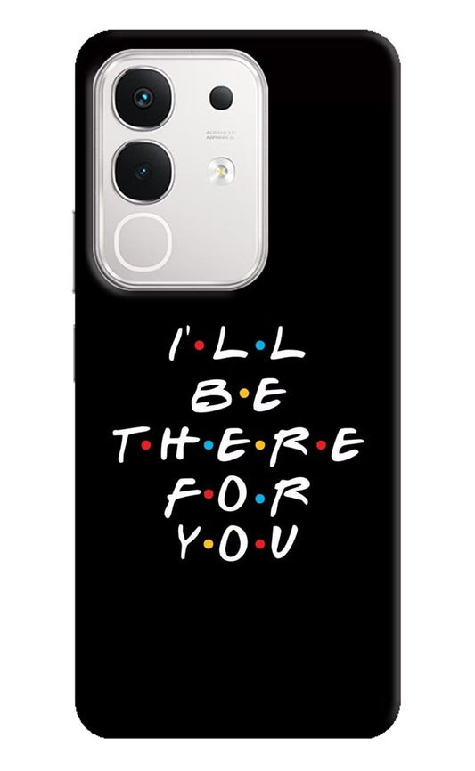 I'll Be There For You iQOO Z10x 5G Back Cover