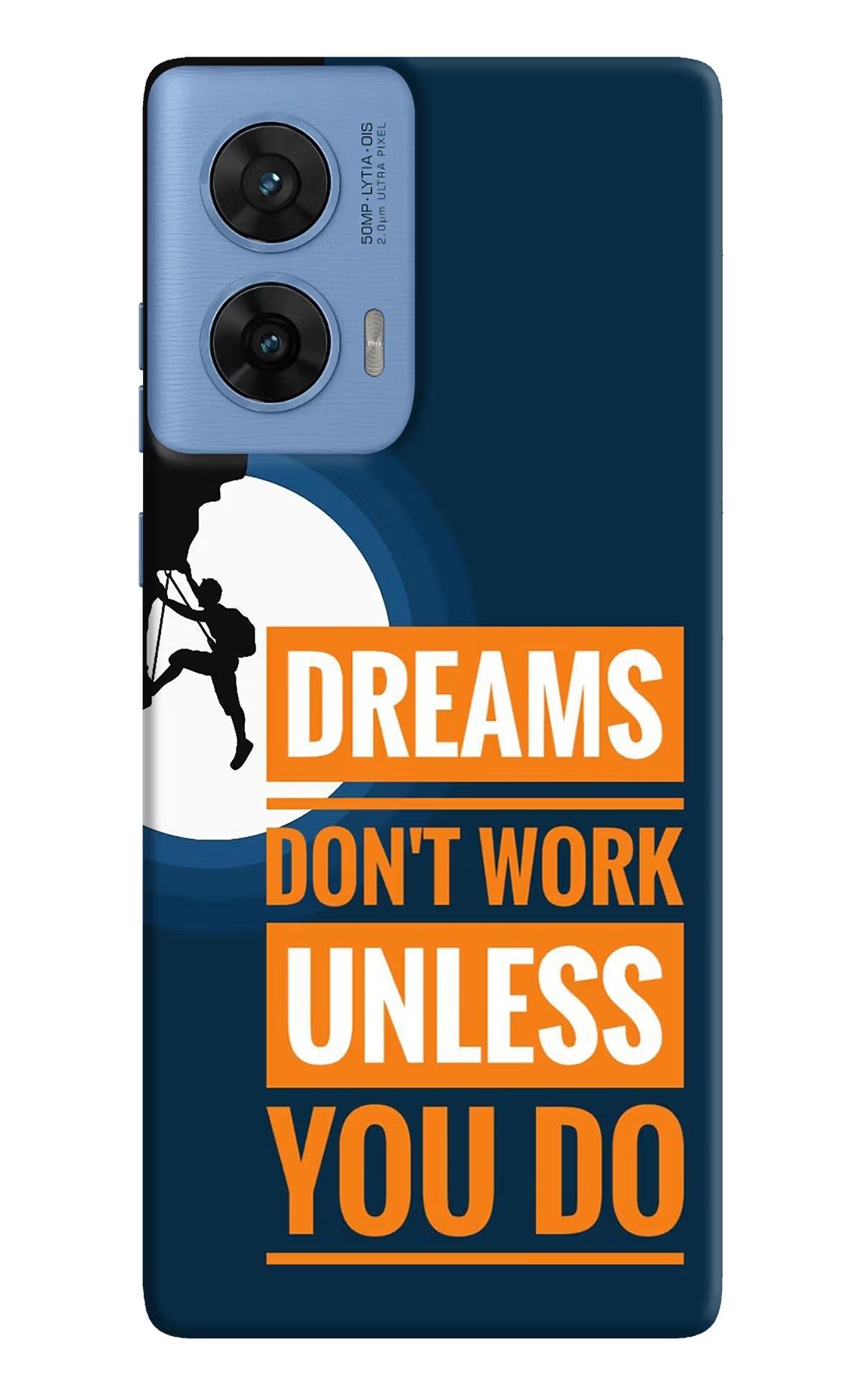 Dreams Don’T Work Unless You Do Moto G96 5G Back Cover