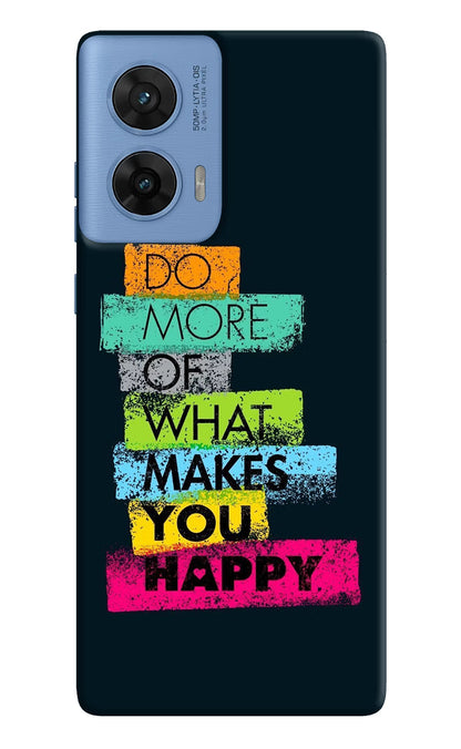 Do More Of What Makes You Happy Moto G96 5G Back Cover