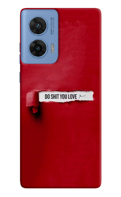 Do Shit You Love Moto G96 5G Back Cover