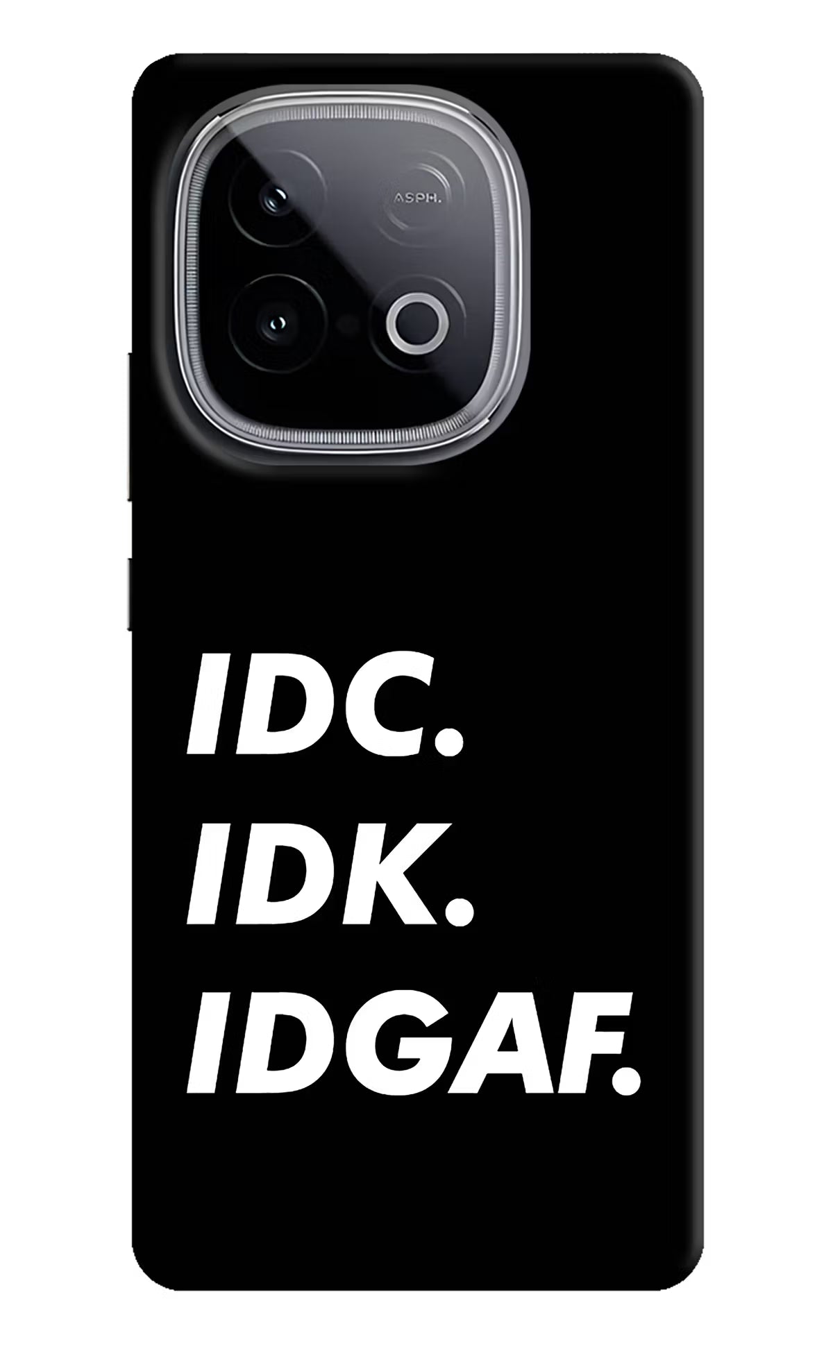 Idc Idk Idgaf iQOO Neo 10 Back Cover