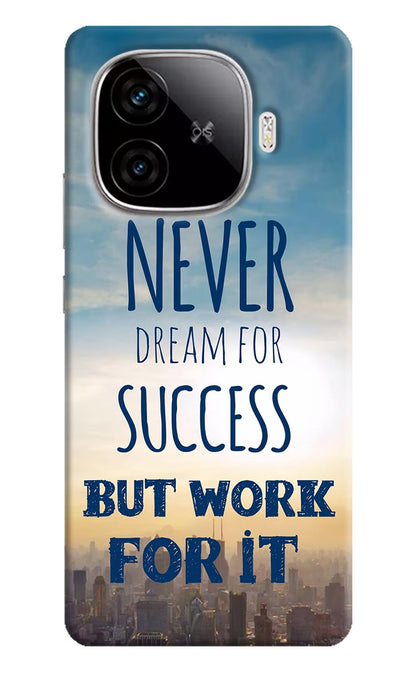 Never Dream For Success But Work For It iQOO Neo 10R 5G Back Cover