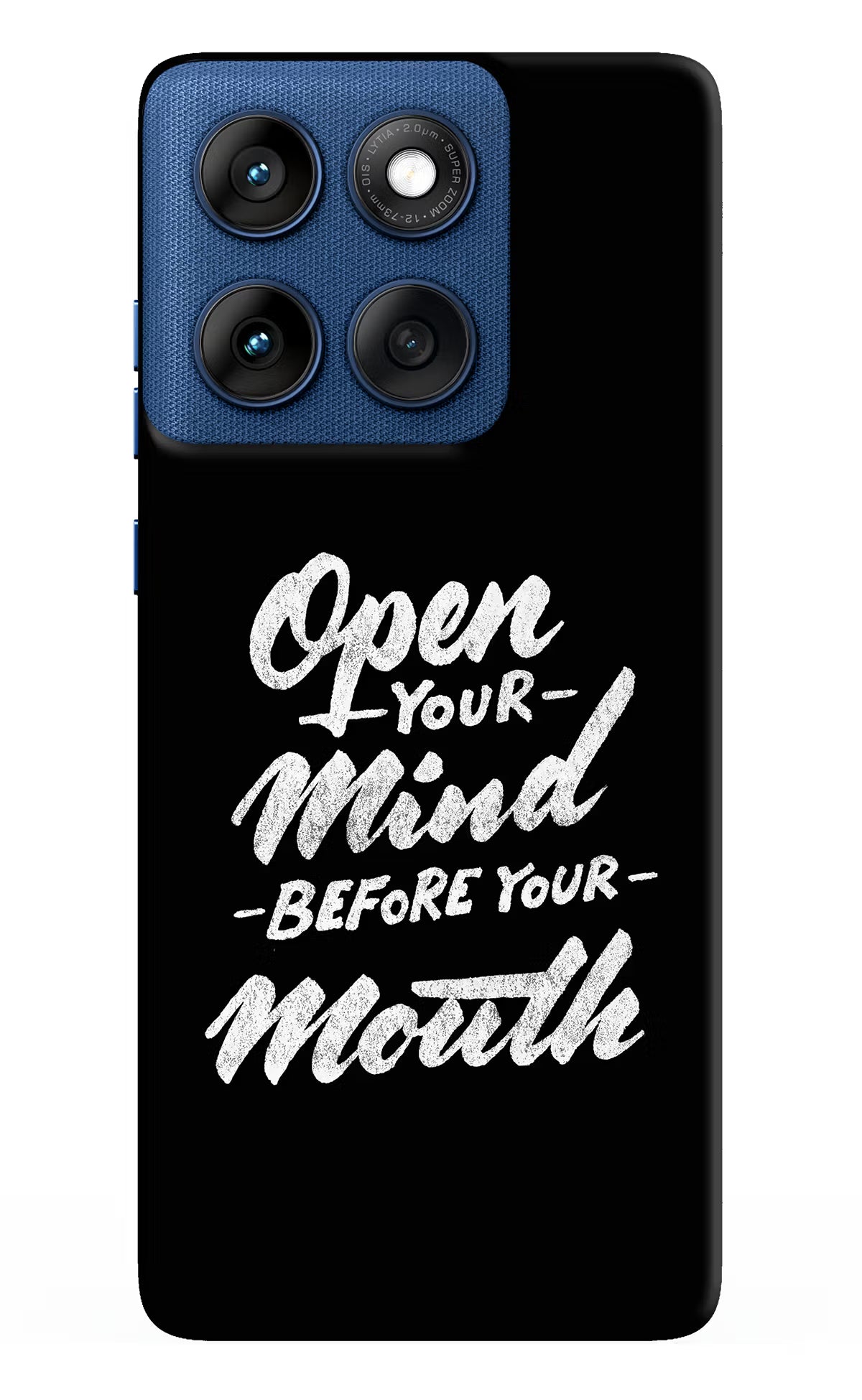 Open Your Mind Before Your Mouth Moto Edge 60 Back Cover