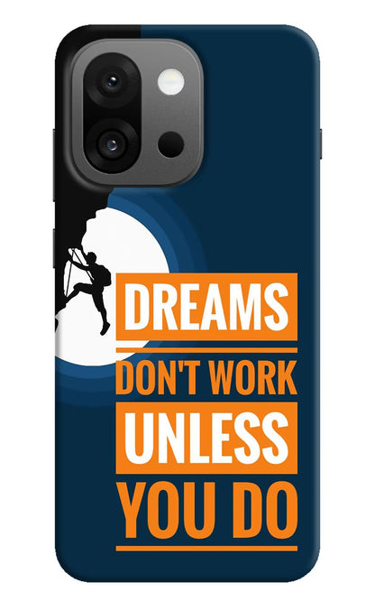 Dreams Don’T Work Unless You Do OnePlus 13s Back Cover