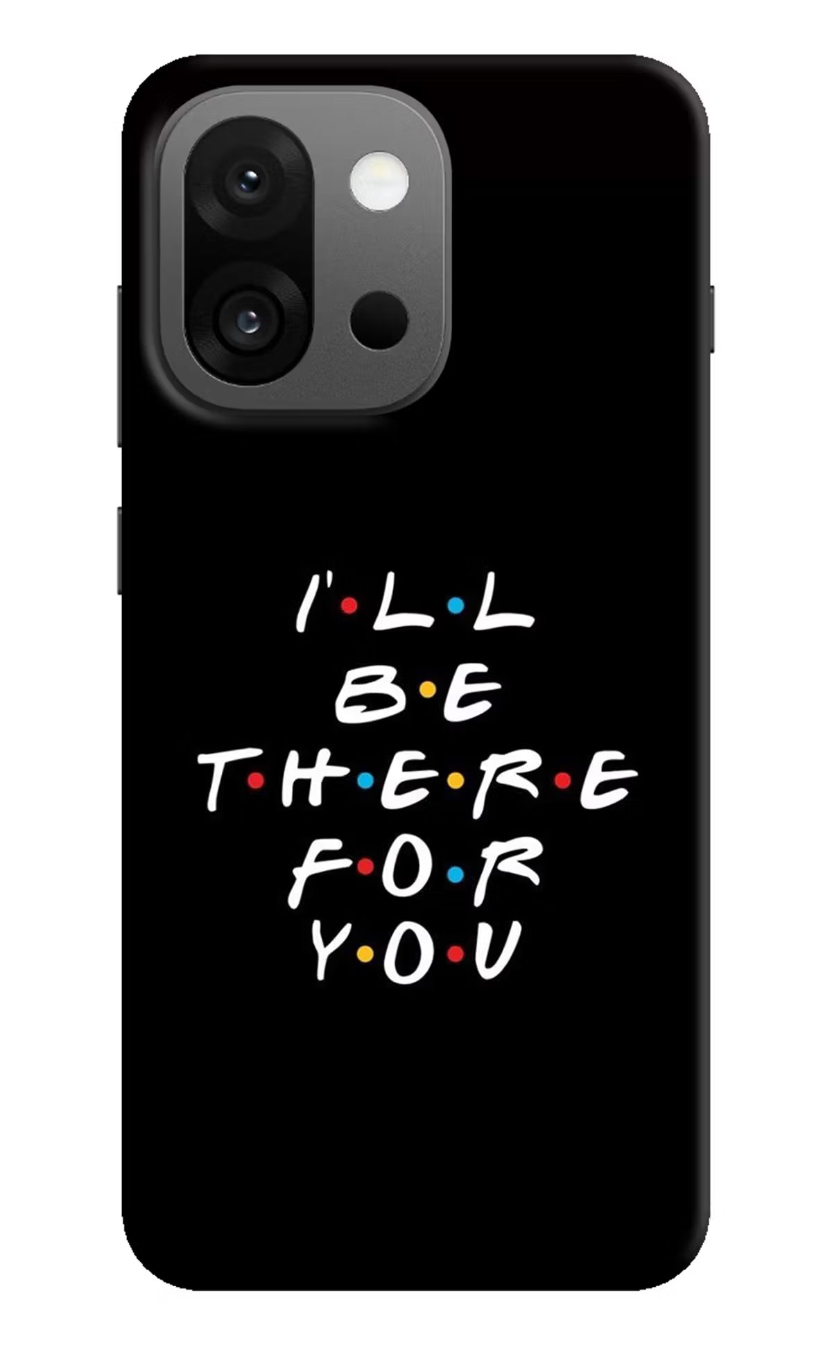 I'll Be There For You OnePlus 13s Back Cover