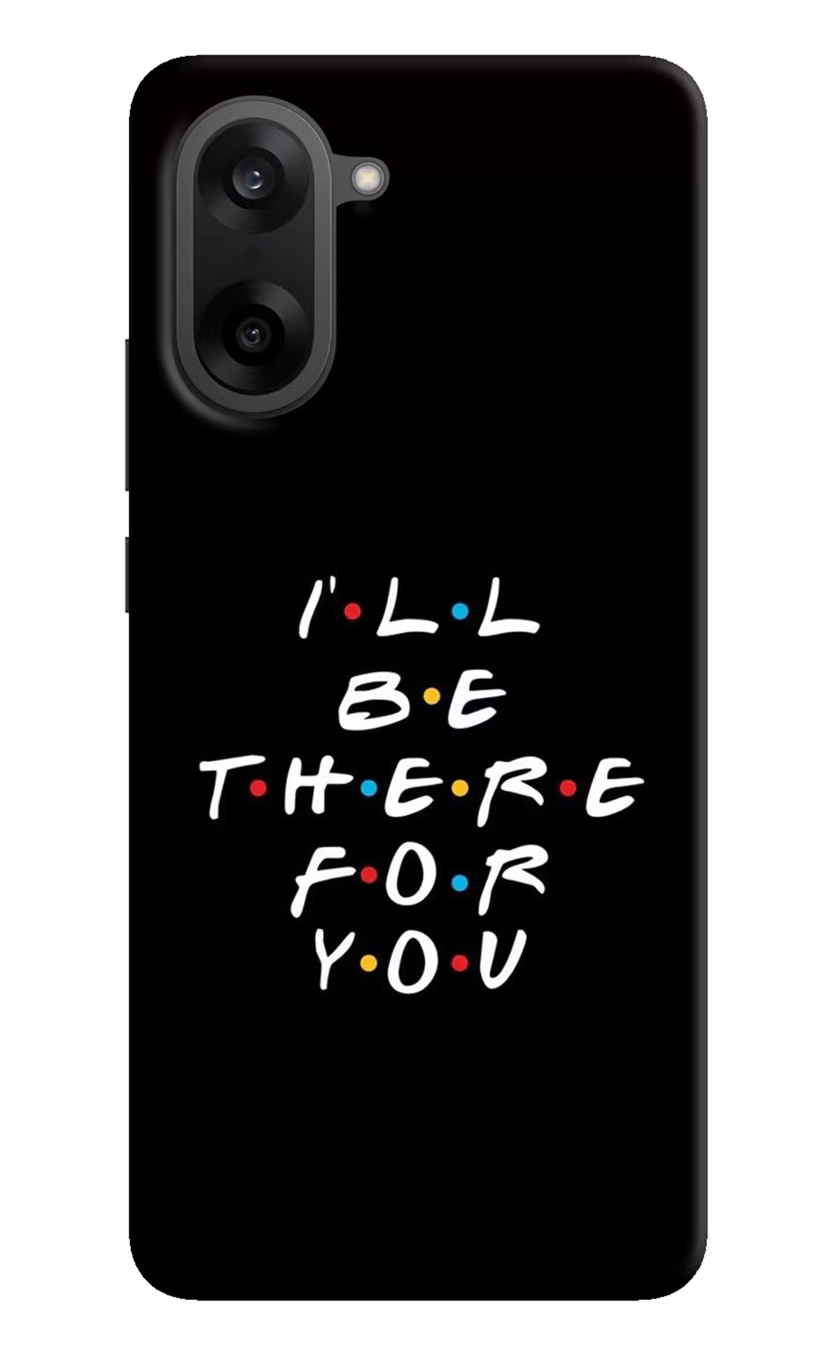 I'll Be There For You OnePlus Nord CE5 Back Cover