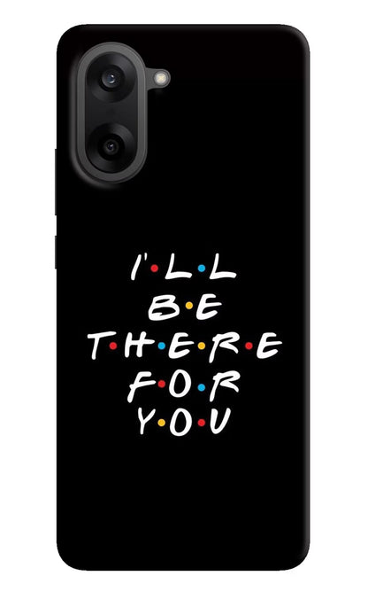 I'll Be There For You OnePlus Nord CE5 Back Cover