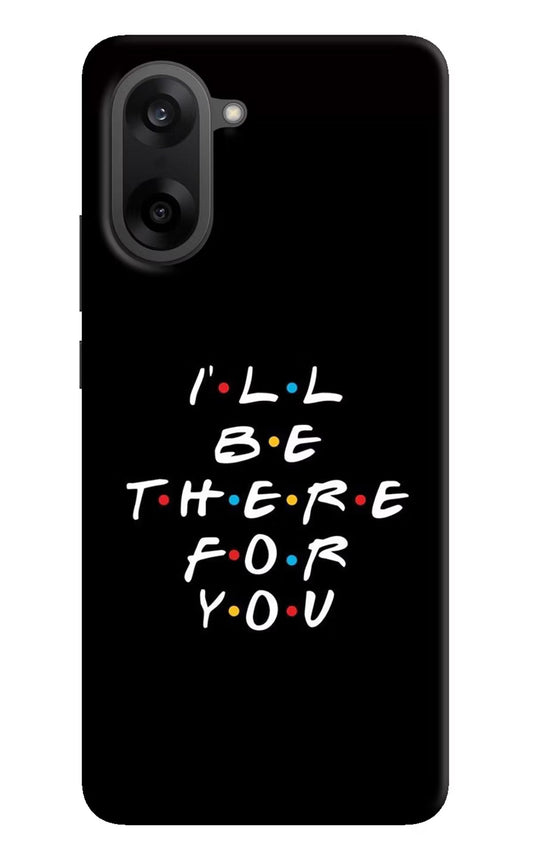 I'll Be There For You OnePlus Nord CE5 Back Cover
