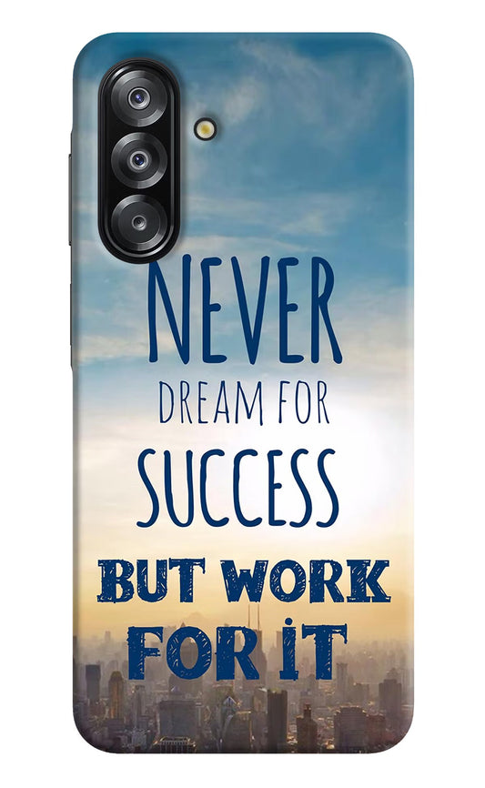 Never Dream For Success But Work For It Samsung A26 Back Cover