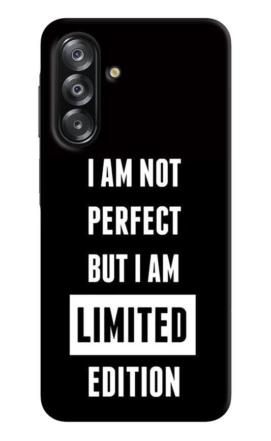 I Am Not Perfect But I Am Limited Edition Samsung A26 Back Cover