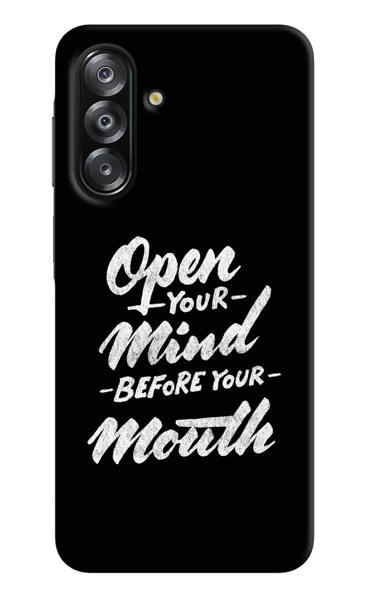 Open Your Mind Before Your Mouth Samsung A26 Back Cover