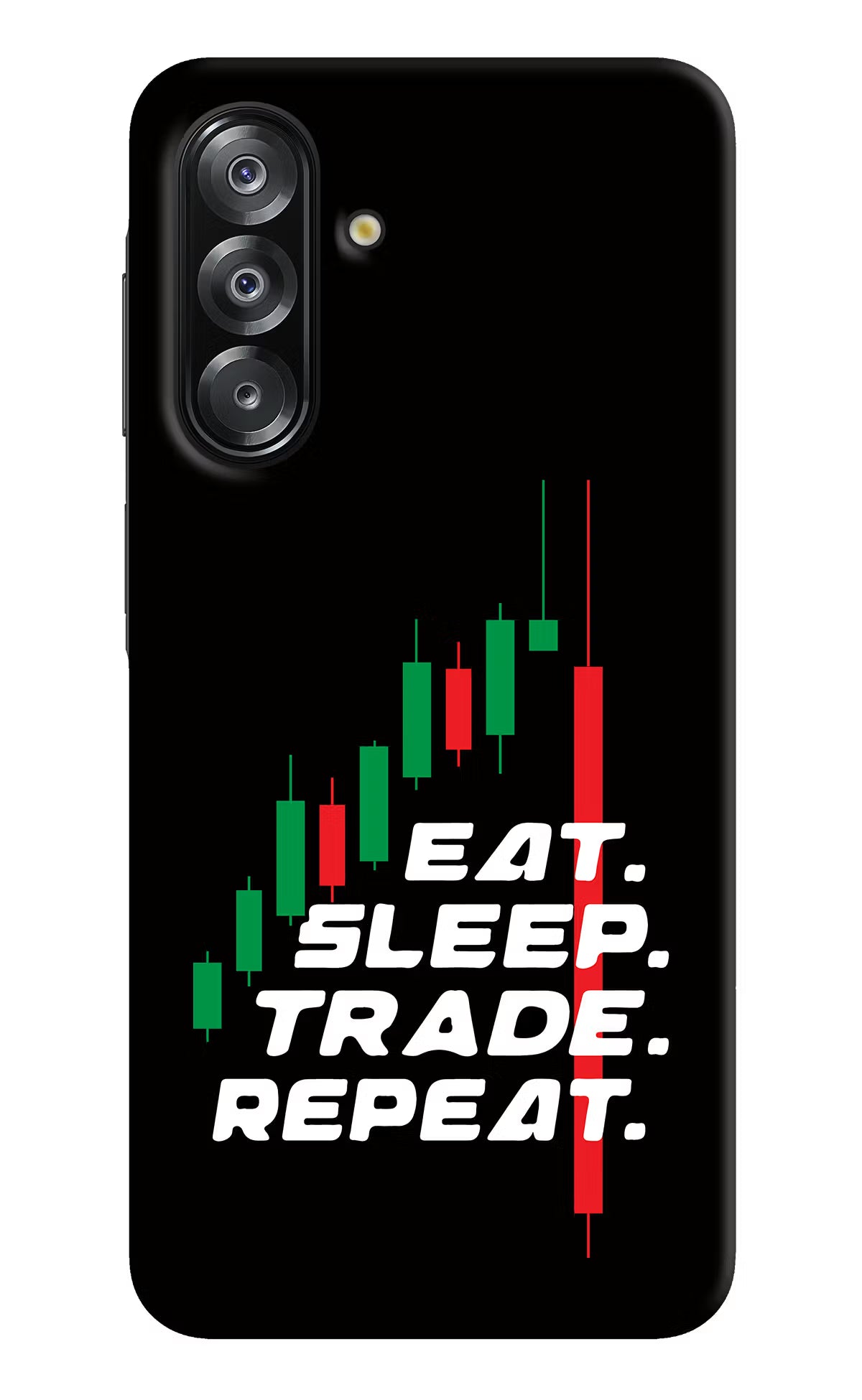 Eat Sleep Trade Repeat Samsung A26 Back Cover