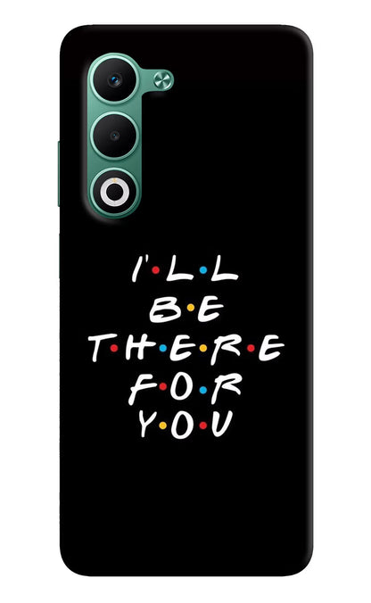 I'll Be There For You Oppo A5 5G Back Cover