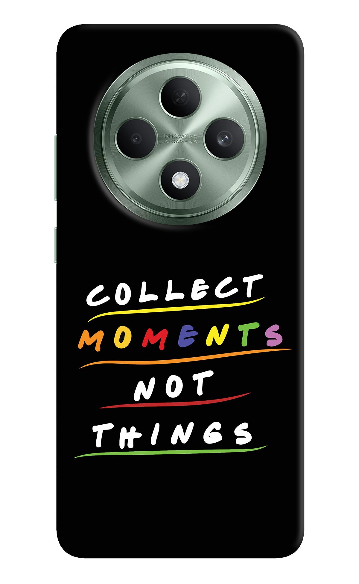Collect Moments Not Things Oppo F27 5G Back Cover