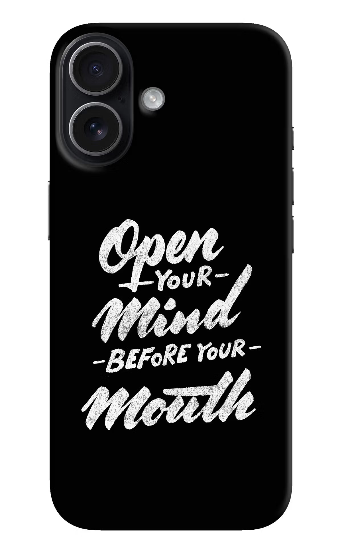 Open Your Mind Before Your Mouth iPhone 17 Back Cover