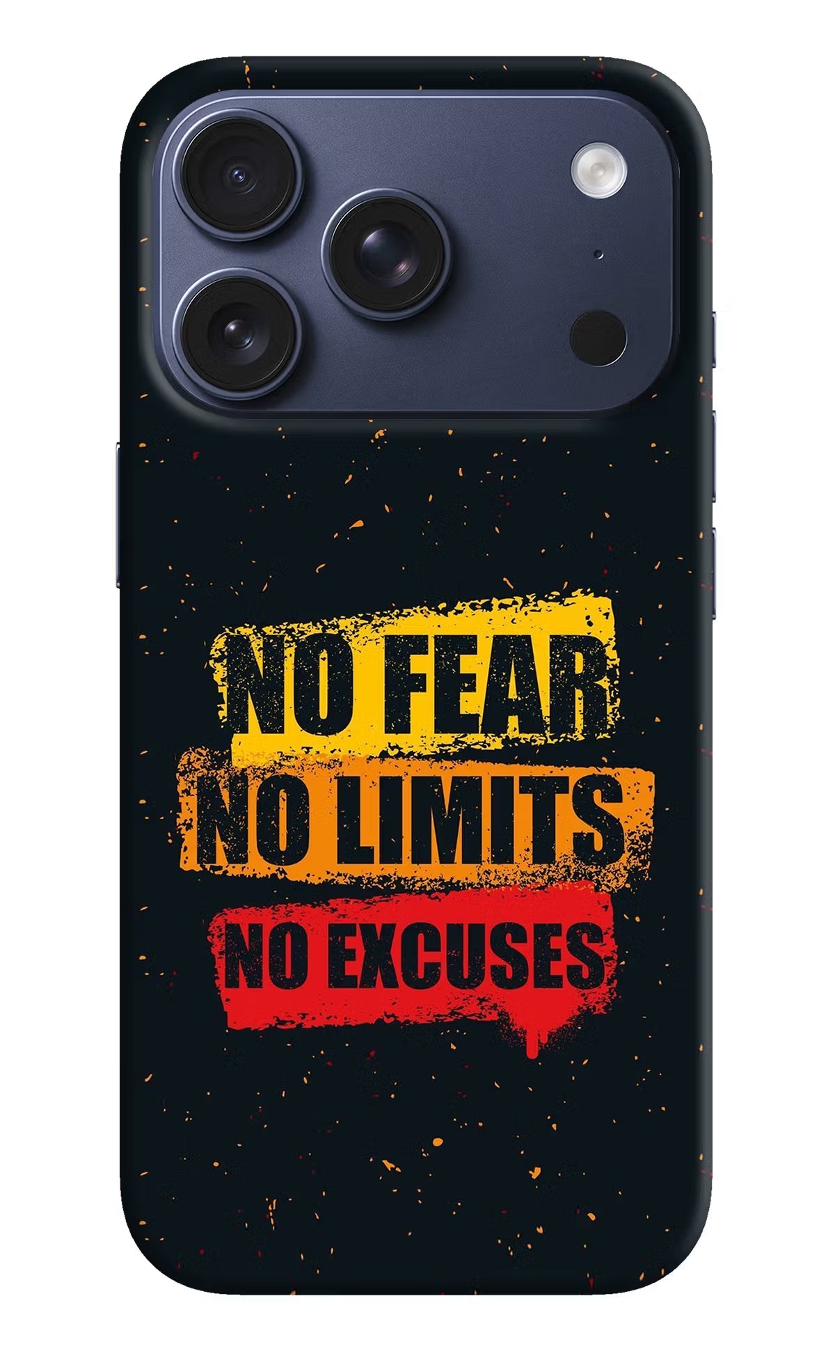No Fear No Limits No Excuse iPhone 17 Pro Back Cover
