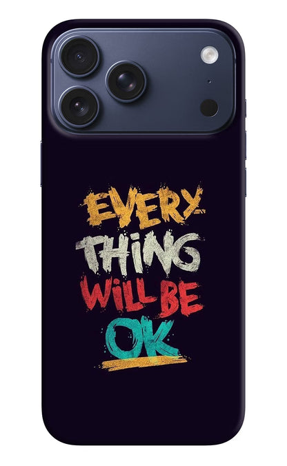 Everything Will Be Ok iPhone 17 Pro Max Back Cover