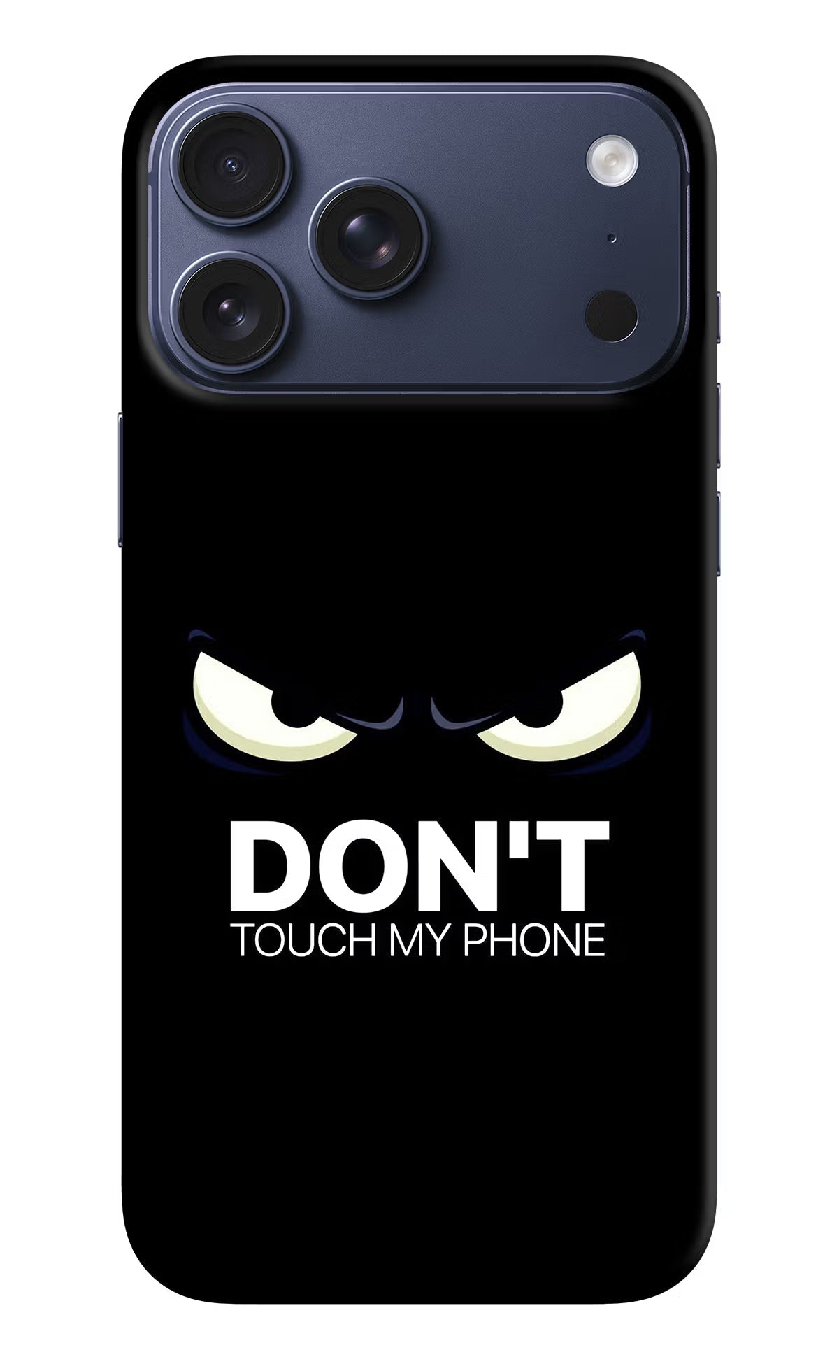 Don'T Touch My Phone iPhone 17 Pro Max Back Cover