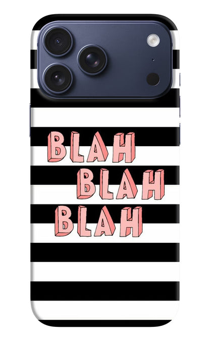 Blah Blah Blah iPhone 17 Pro Max Back Cover
