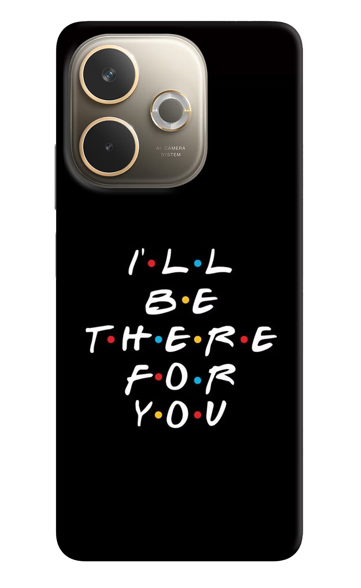 I'll Be There For You Oppo A5 Pro 5G Back Cover