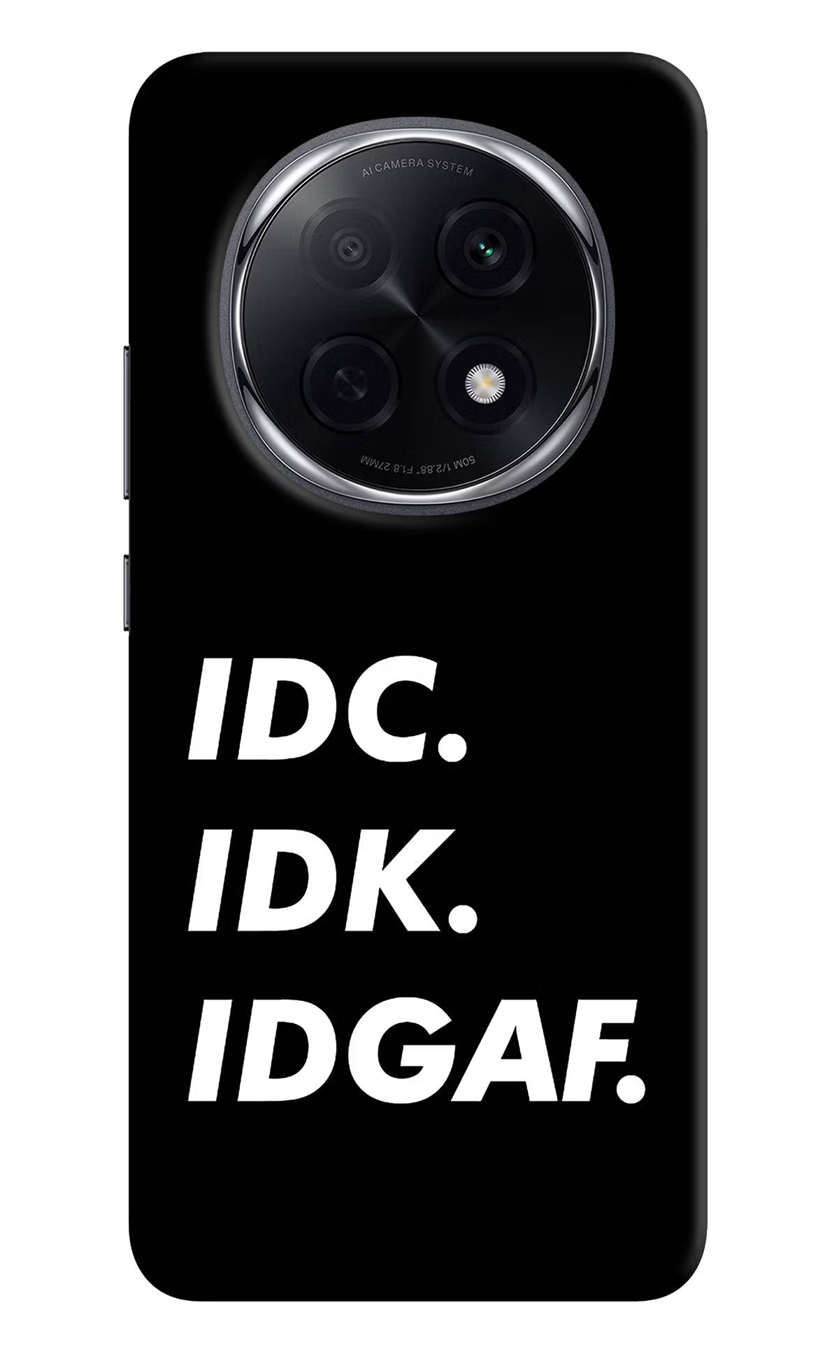 Idc Idk Idgaf Oppo F29 Pro 5G Back Cover