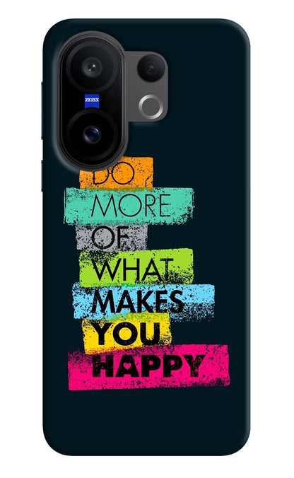Do More Of What Makes You Happy Vivo X200 FE Back Cover