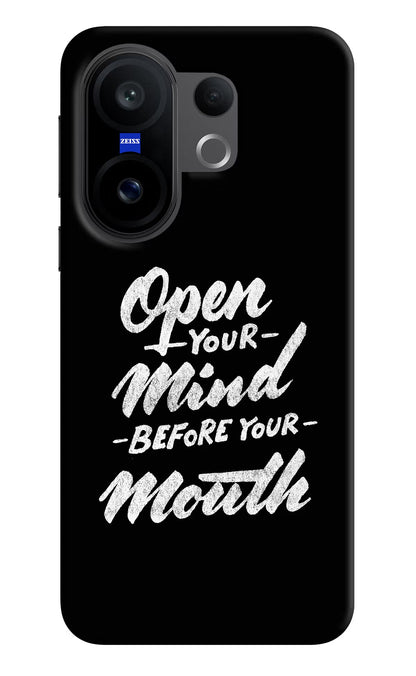 Open Your Mind Before Your Mouth Vivo X200 FE Back Cover