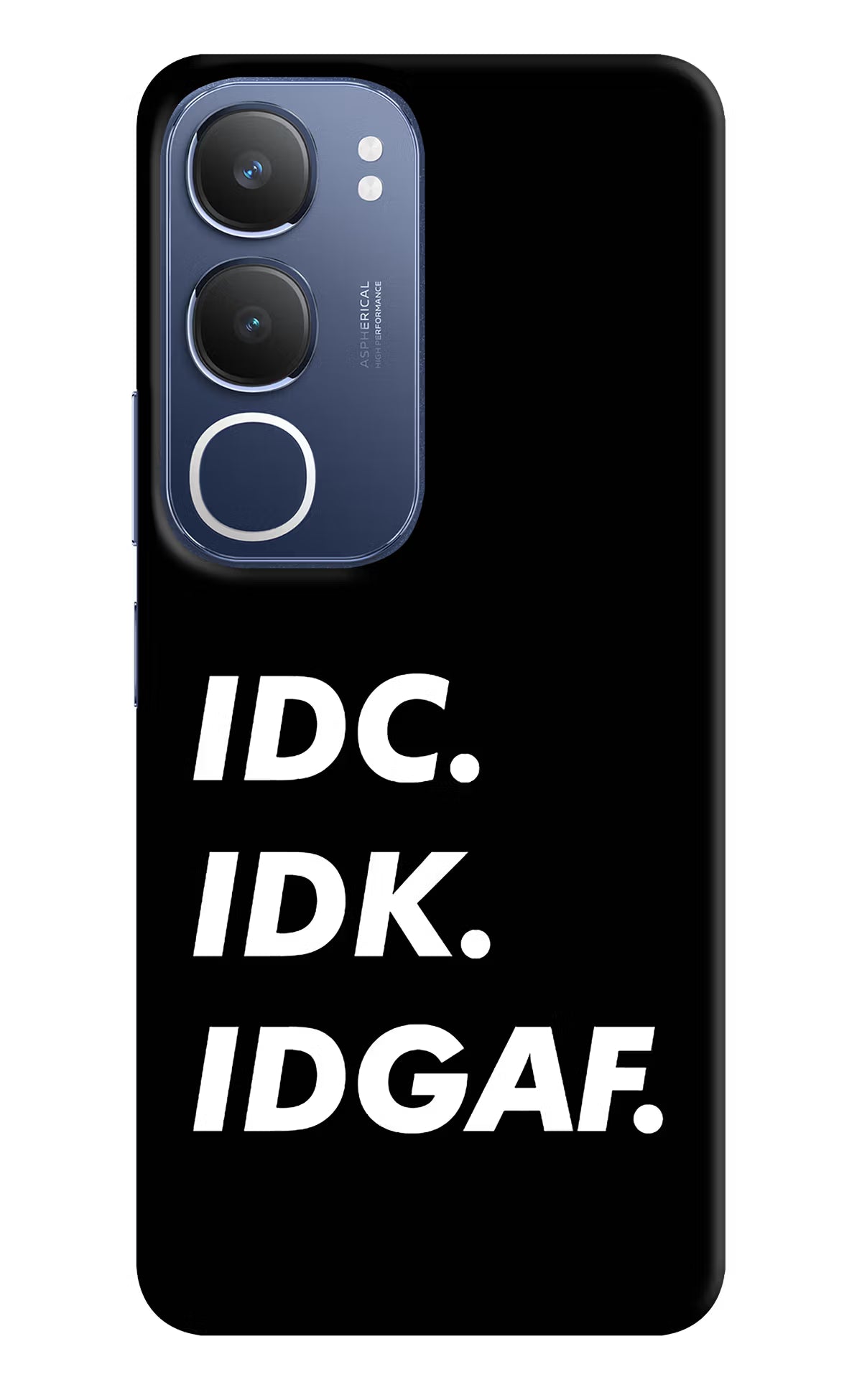 Idc Idk Idgaf Vivo Y29 5G Back Cover