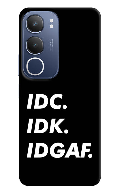 Idc Idk Idgaf Vivo Y29 5G Back Cover