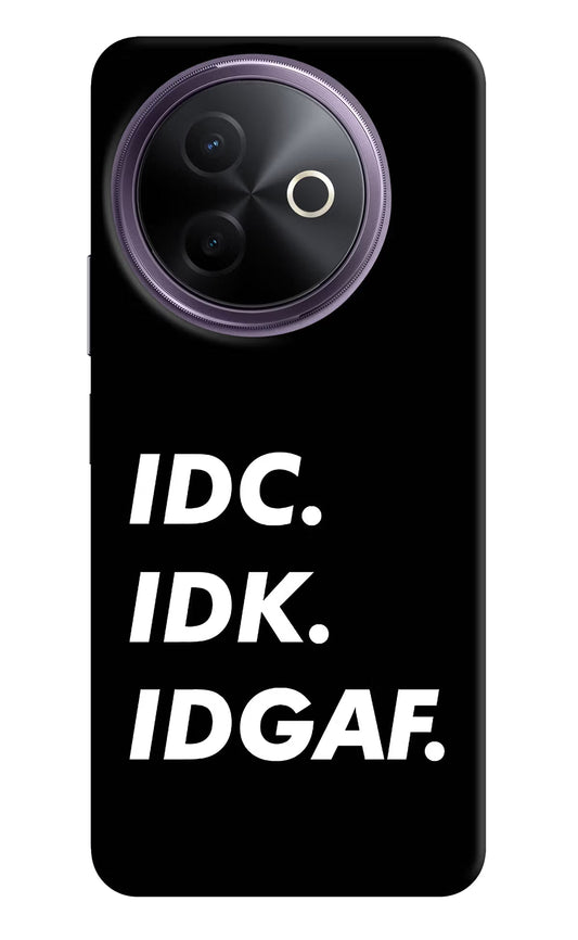 Idc Idk Idgaf Vivo Y39 5G Back Cover
