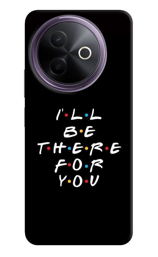 I'll Be There For You Vivo Y39 5G Back Cover