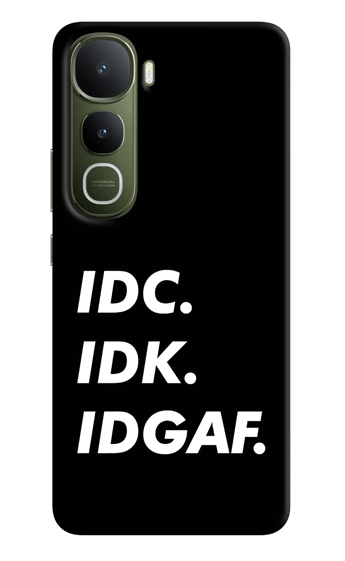 Idc Idk Idgaf Vivo Y400 5G Back Cover
