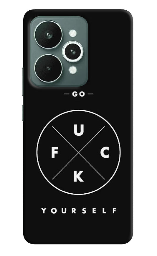 Go Fuck Yourself Realme 15 Back Cover
