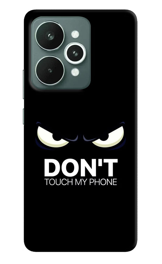 Don'T Touch My Phone Realme 15 Back Cover