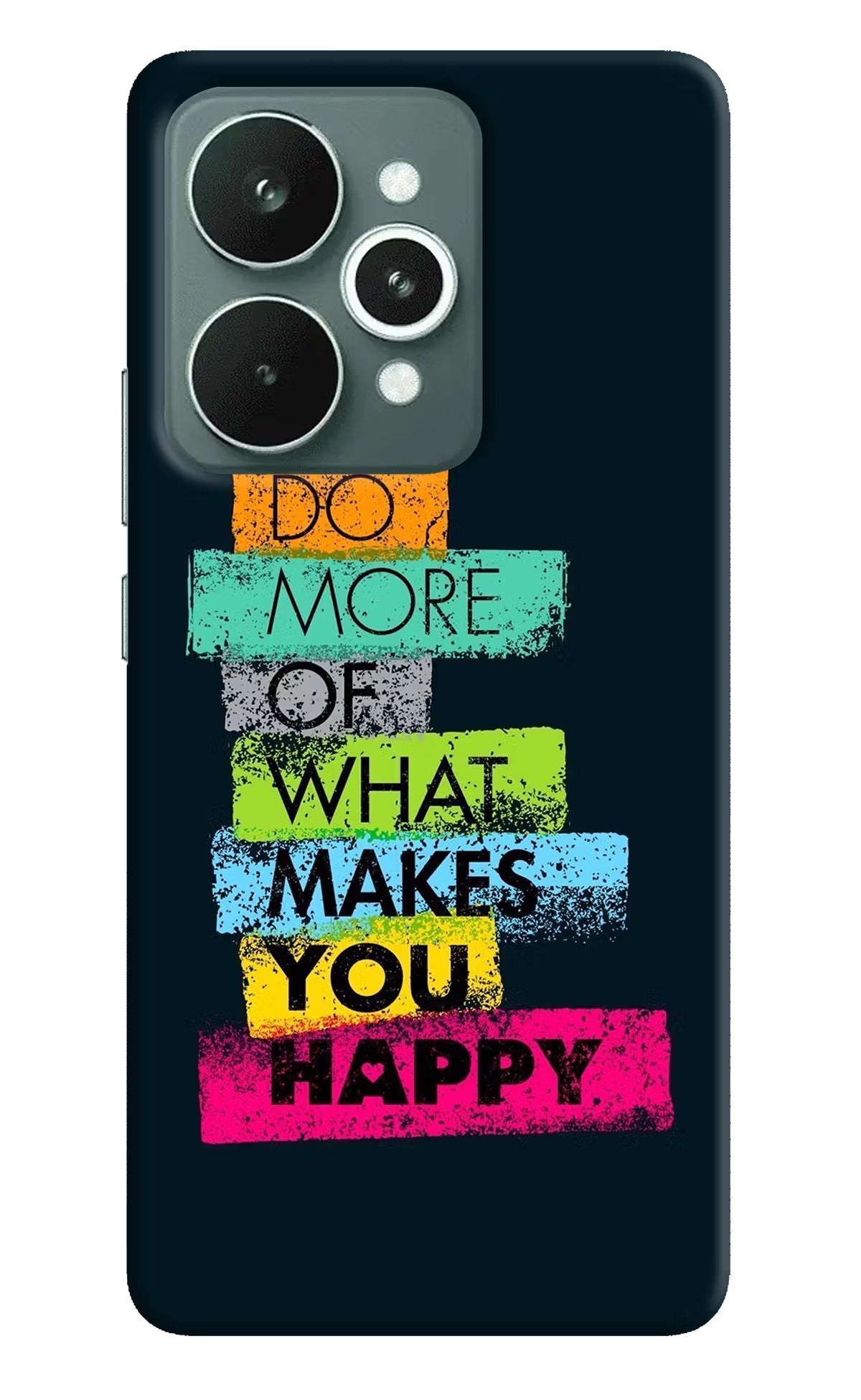 Do More Of What Makes You Happy Realme 15 Back Cover