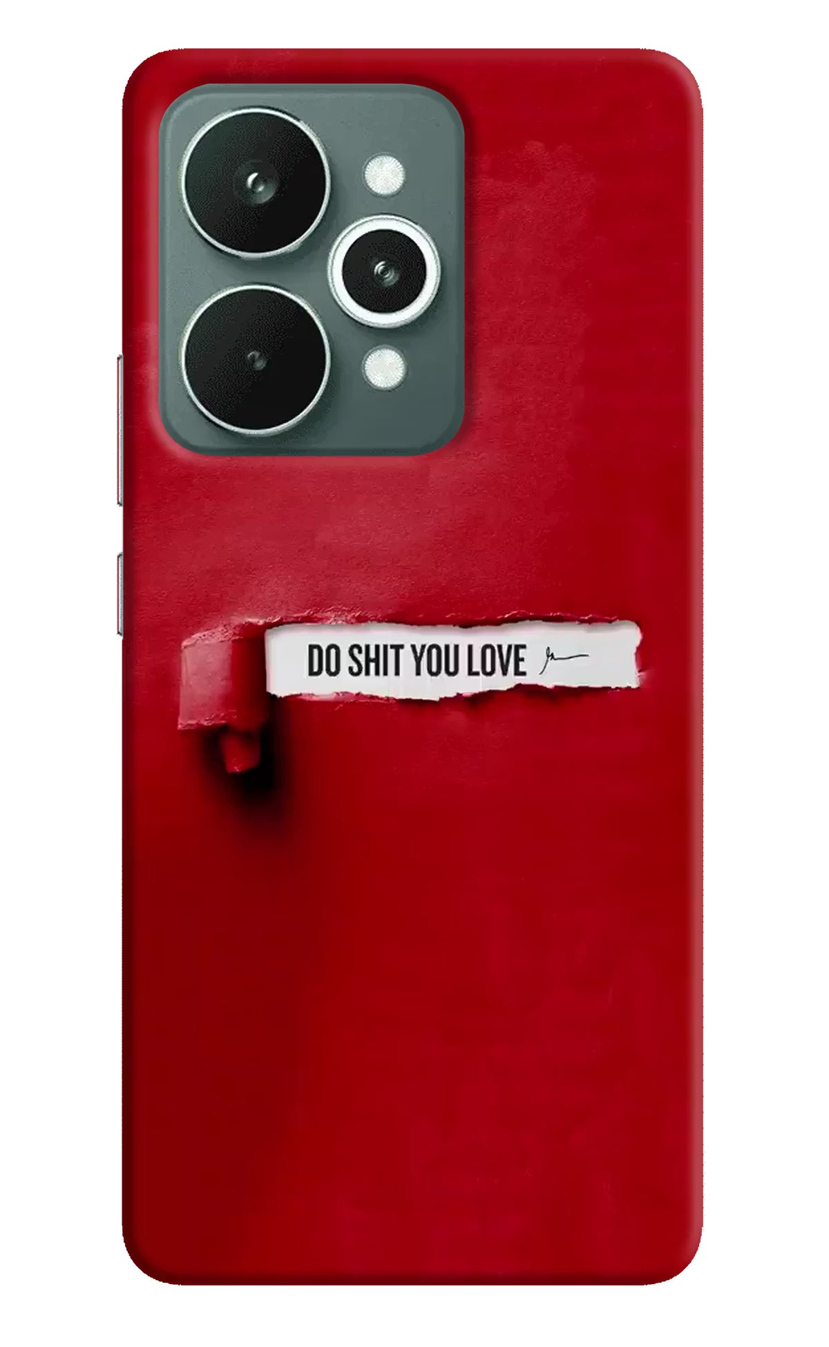 Do Shit You Love Realme 15 Back Cover