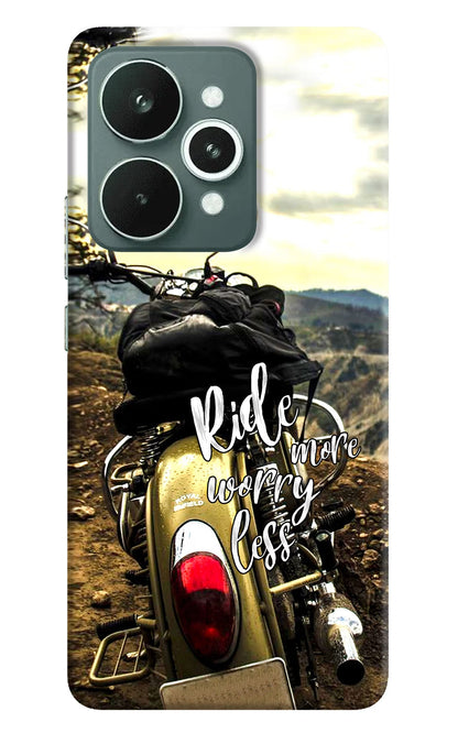 Ride More Worry Less Realme 15 Back Cover