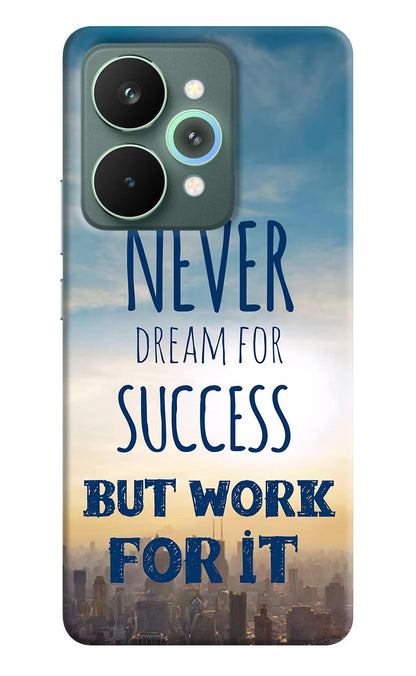 Never Dream For Success But Work For It Realme 15 Pro Back Cover