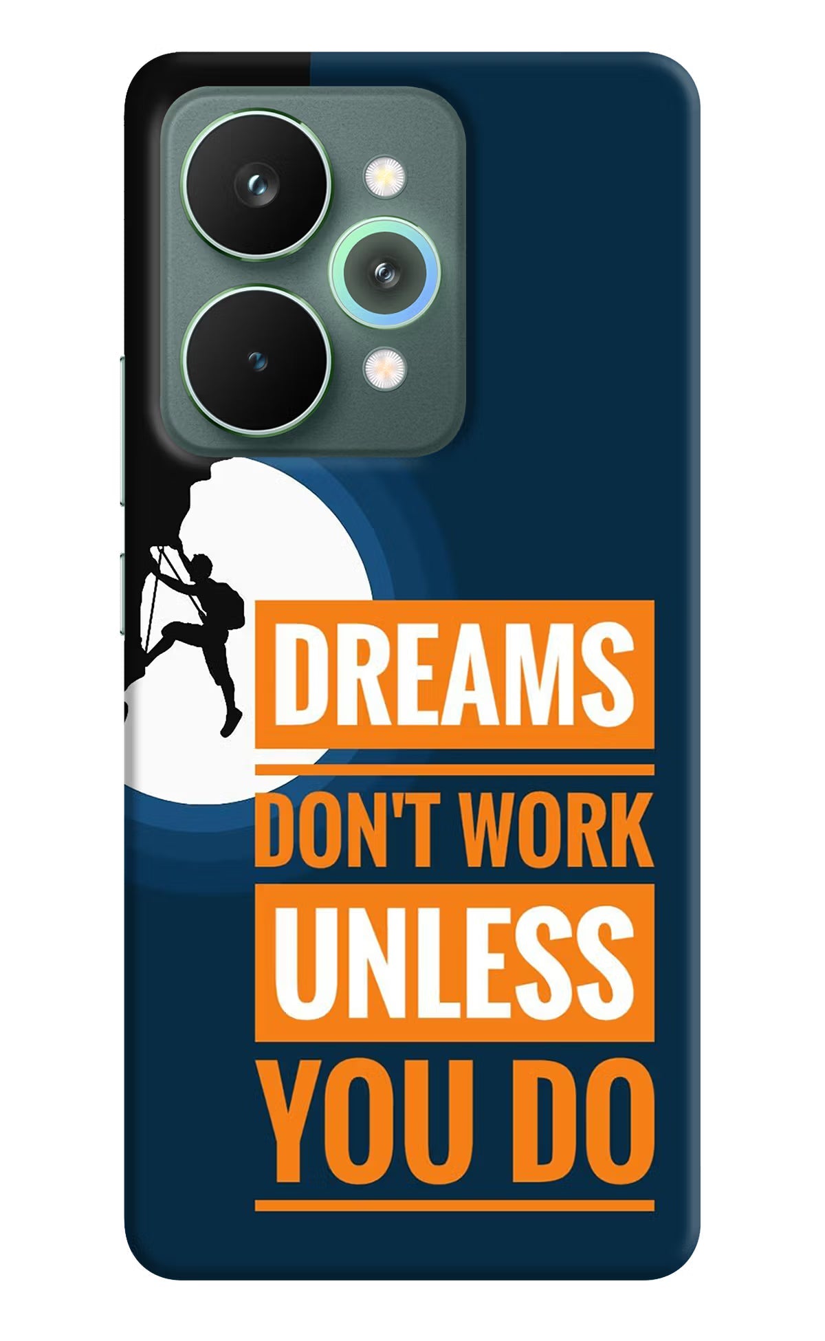 Dreams Don’T Work Unless You Do Realme 15 Pro Back Cover