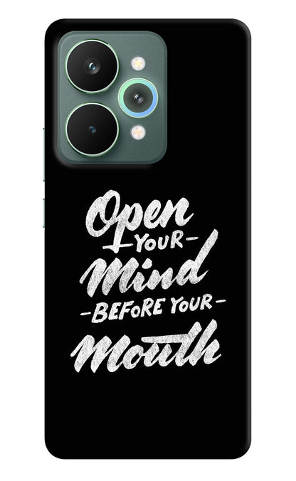 Open Your Mind Before Your Mouth Realme 15 Pro Back Cover