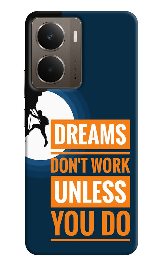 Dreams Don’T Work Unless You Do Realme P3 Back Cover
