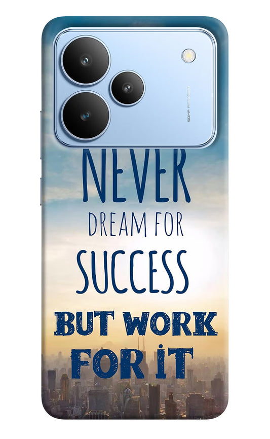 Never Dream For Success But Work For It Realme P4 Back Cover