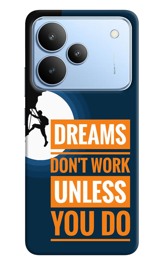 Dreams Don’T Work Unless You Do Realme P4 Back Cover