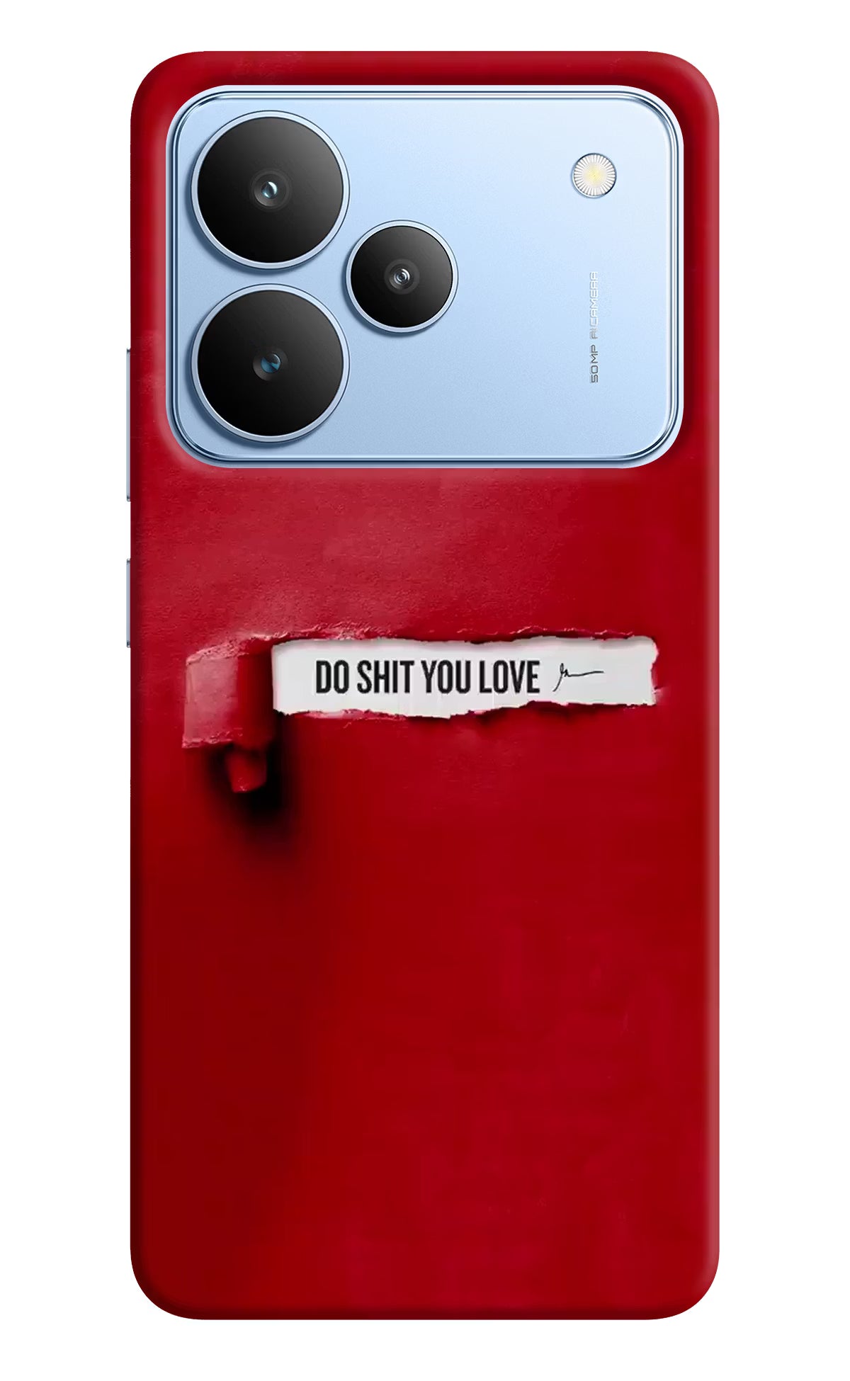 Do Shit You Love Realme P4 Back Cover