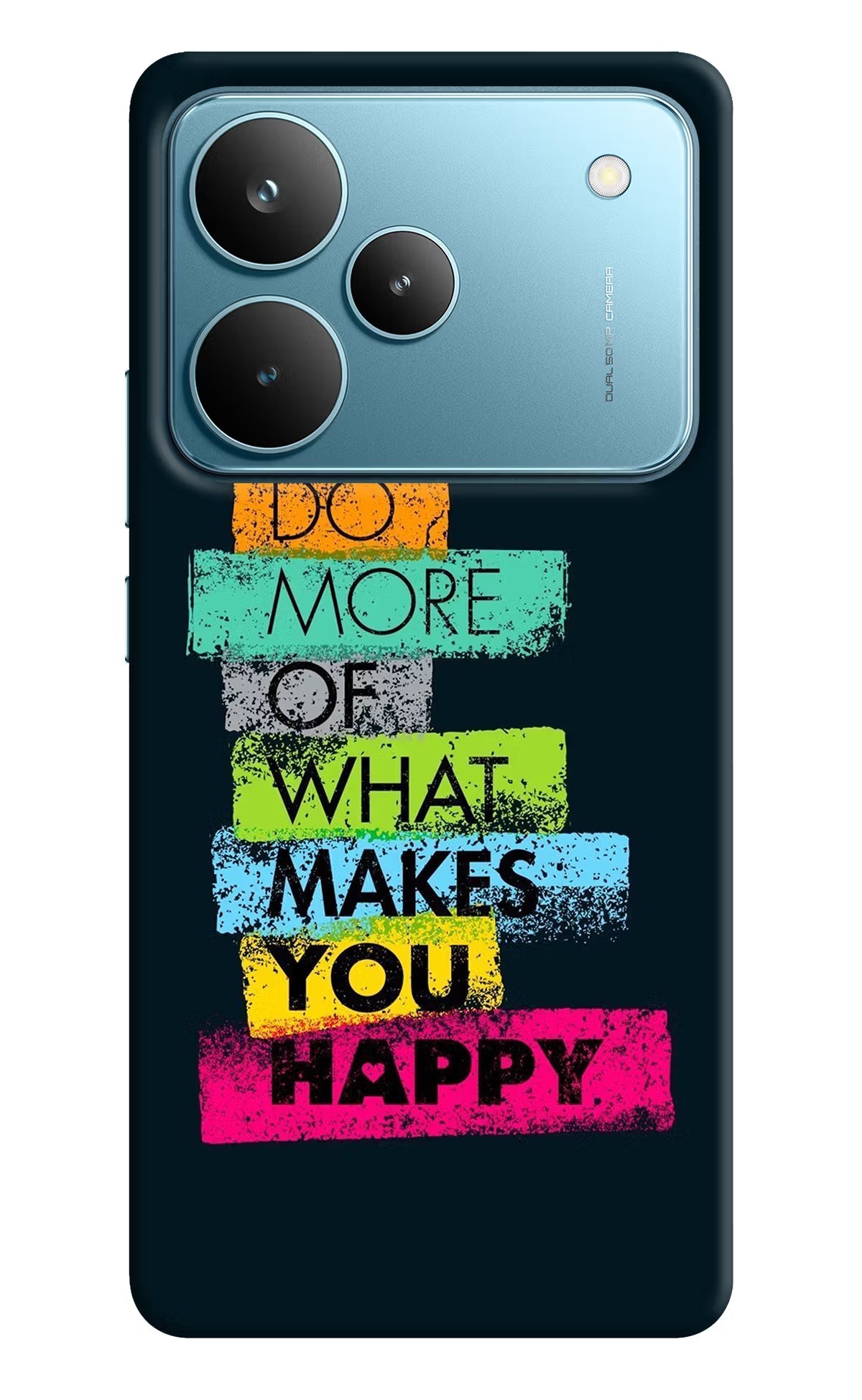Do More Of What Makes You Happy Realme P4 Pro Back Cover