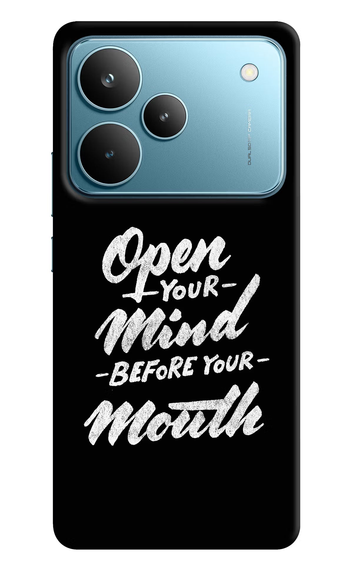 Open Your Mind Before Your Mouth Realme P4 Pro Back Cover
